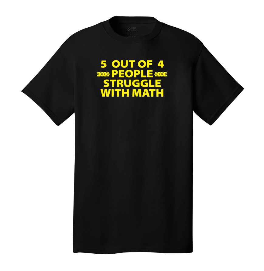 Struggle With Math Tee