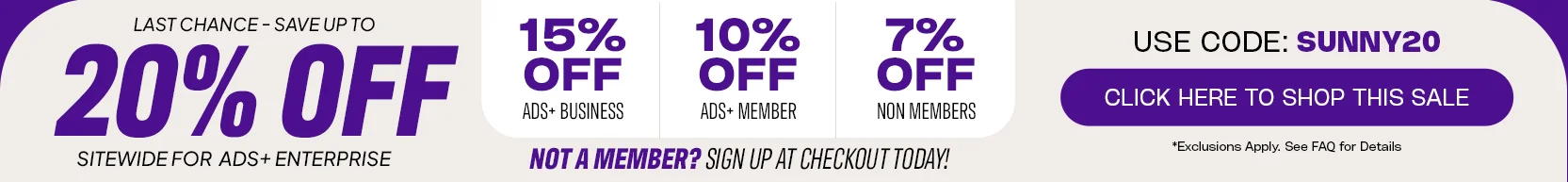 ADS+ Enterprise: 20% Off, ADS+ Business: 15% Off, ADS+: 10% Off, Non Members: 7% Off Use Code: SUNNY20 Sale Banner-1